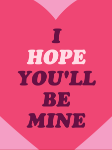 I hope you'll be mine card